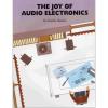The Joy of Audio Electronics